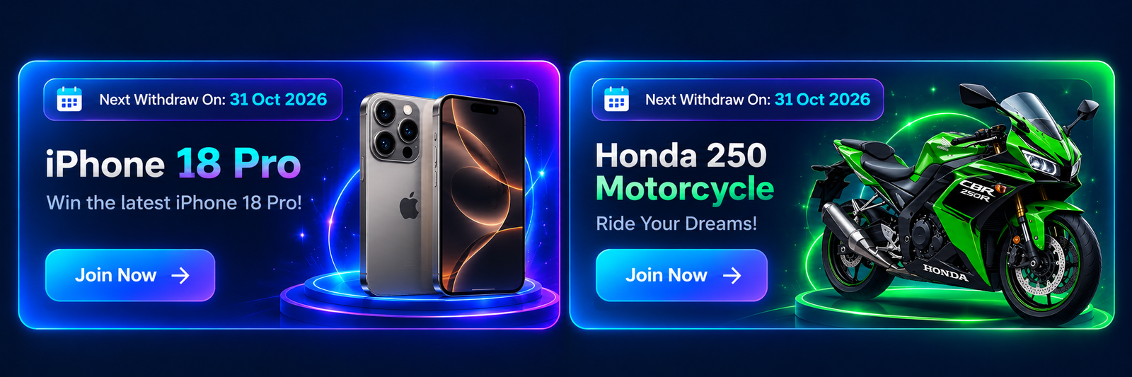iPhone 18 Pro and Honda 250 motorcycle campaigns - Next Withdraw On 31 Oct 2026